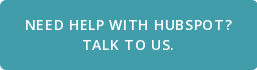 Need Help with Hubspot? Talk to us.