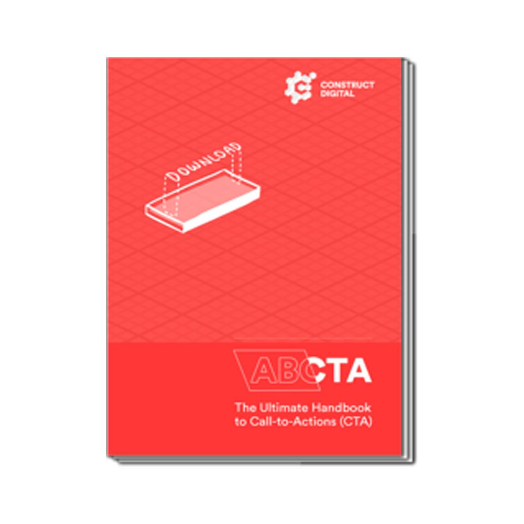 ABCTA: The Ultimate Handbook to Call-to-Actions (CTAs)
